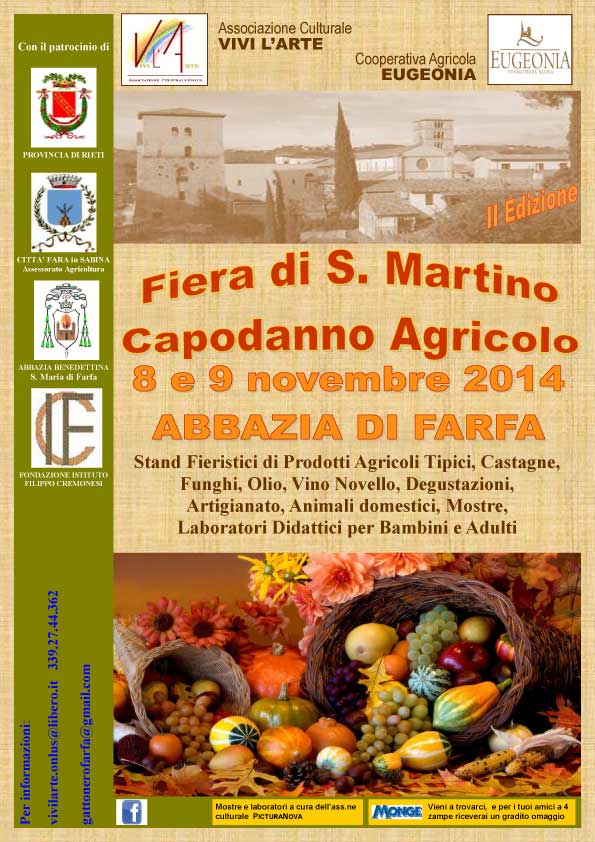Clicca sull'immagine per ingrandirla: FIERA DI S. MARTINO - Capodanno Agricolo 8 e 9 novembre 2014 - Abbazia di Farfa Clicca sull'immagine per ingrandirla: FIERA DI S. MARTINO - Capodanno Agricolo 8 e 9 novembre 2014 - Abbazia di Farfa